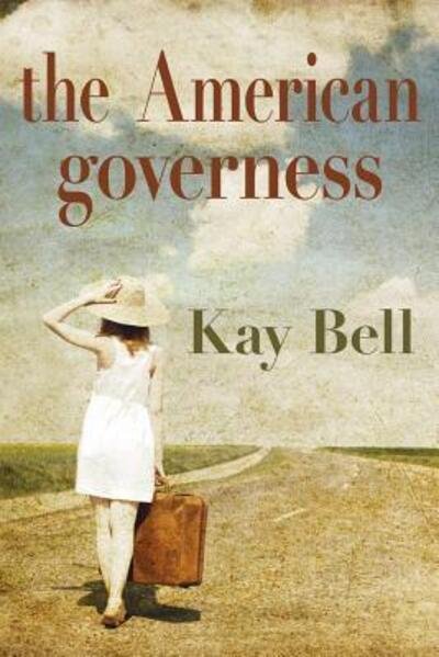 Cover for Kay Bell · The American Governess (Paperback Book) (2019)