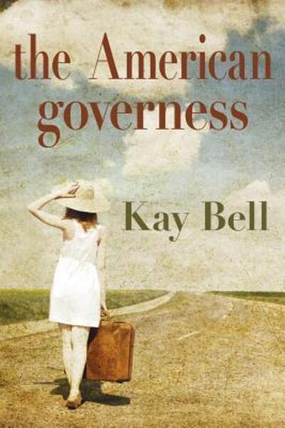 Cover for Kay Bell · The American Governess (Taschenbuch) (2019)