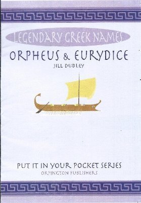 Cover for Jill Dudley · Orpheus &amp; Eurydice: Legendary Greek Names - Put it in your Pocket series (Paperback Book) (2023)