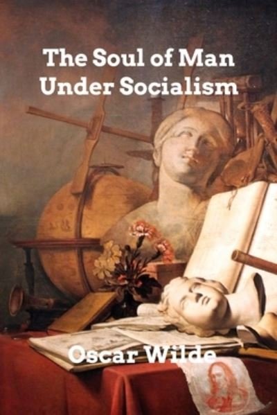 Cover for Oscar Wilde · The Soul of Man Under Socialism (Pocketbok) (2021)