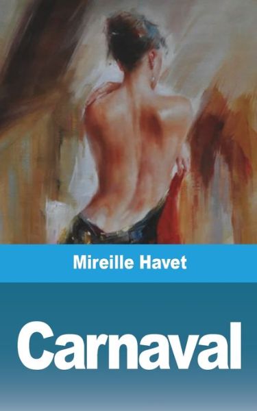 Cover for Mireille Havet · Carnaval (Paperback Book) (2021)