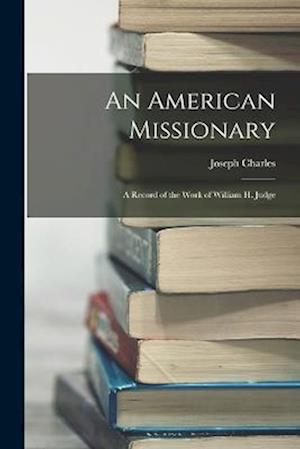 Cover for Joseph Charles · American Missionary (Book) (2022)
