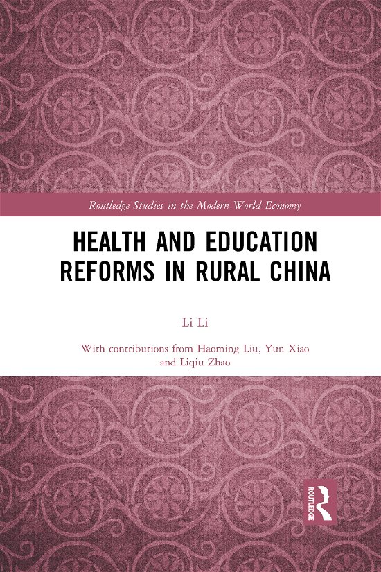 Cover for Li Li · Health and Education Reforms in Rural China - Routledge Studies in the Modern World Economy (Taschenbuch) (2021)