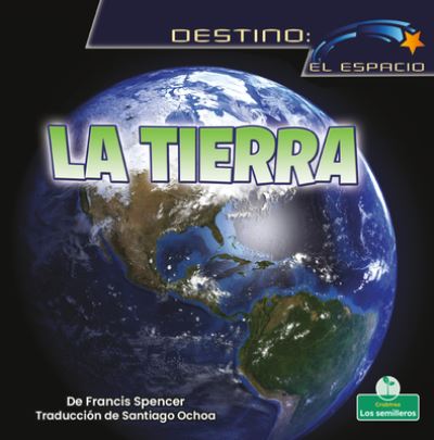 Cover for Francis Spencer · La Tierra (Hardcover Book) (2022)