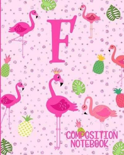 Cover for Flamingo Journals · Composition Notebook F (Paperback Book) (2019)
