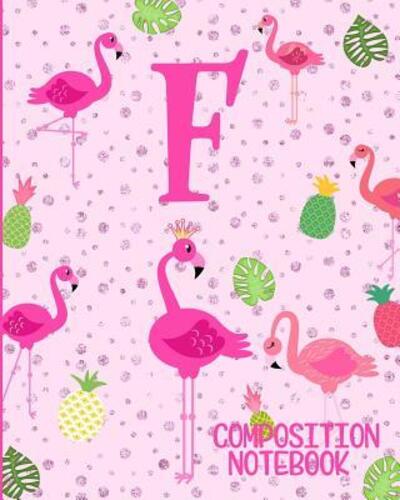 Cover for Flamingo Journals · Composition Notebook F (Taschenbuch) (2019)