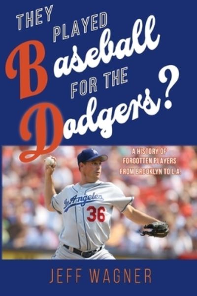 Cover for Jeff Wagner · They Played Baseball for the Dodgers? (Paperback Book) (2020)