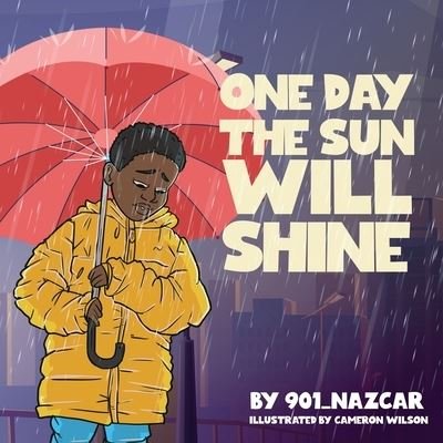 Cover for 901_nazcar · One Day the Sun Will Shine (Bog) (2022)