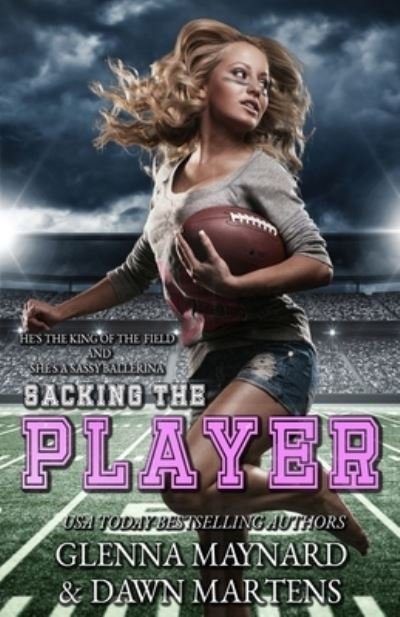 Sacking The Player - Dawn Martens - Books - Independently Published - 9781089911180 - August 12, 2019