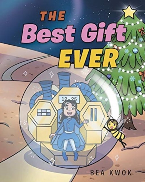 Cover for Bea Kwok · The Best Gift Ever (Taschenbuch) (2020)