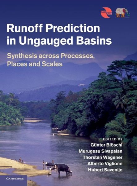 Cover for Gunter Bloschl · Runoff Prediction in Ungauged Basins: Synthesis across Processes, Places and Scales (Hardcover Book) (2013)