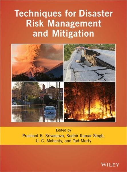 Cover for PK Srivastava · Techniques for Disaster Risk Management and Mitigation (Hardcover Book) (2020)