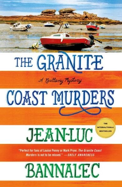 Cover for Jean-Luc Bannalec · The Granite Coast Murders: A Brittany Mystery - Brittany Mystery Series (Paperback Bog) (2022)