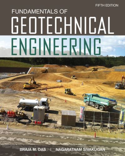 Cover for Das, Braja (California State University, Sacramento) · Fundamentals of Geotechnical Engineering (Innbunden bok) (2016)