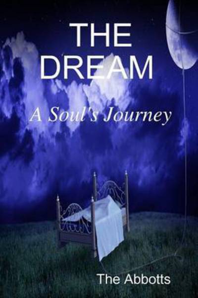 Cover for The Abbotts · The Dream - a Soul's Journey (Paperback Book) (2015)