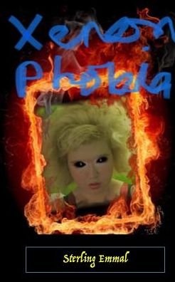 Xenon Phobia - Sterling Emmal - Books - Blurb - 9781388818180 - April 26, 2024