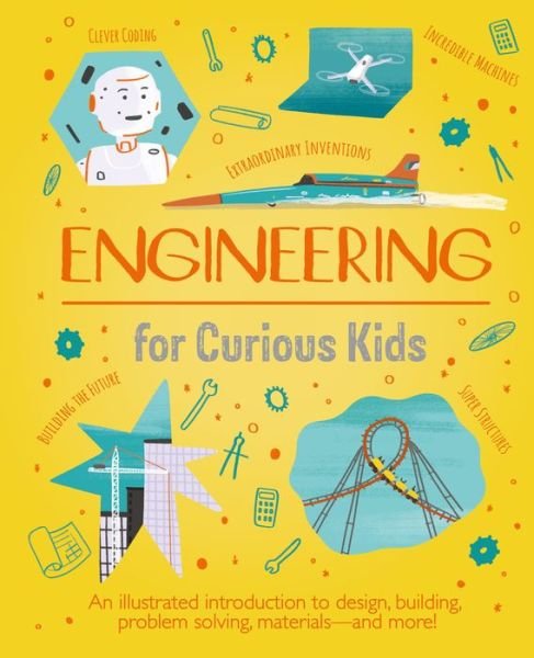 Cover for Chris Oxlade · Engineering for Curious Kids (Hardcover bog) (2023)