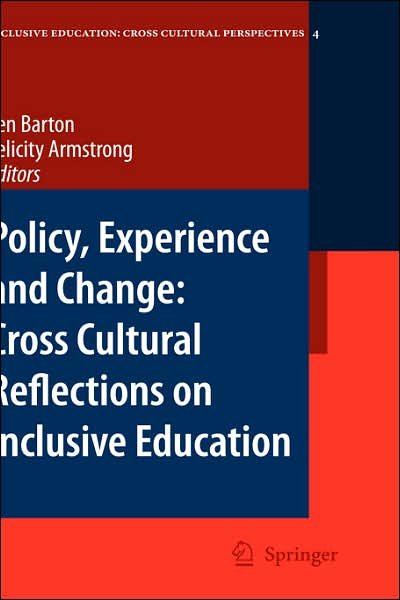Cover for Len Barton · Policy, Experience and Change: Cross-Cultural Reflections on Inclusive Education - Inclusive Education: Cross Cultural Perspectives (Inbunden Bok) [2007 edition] (2007)