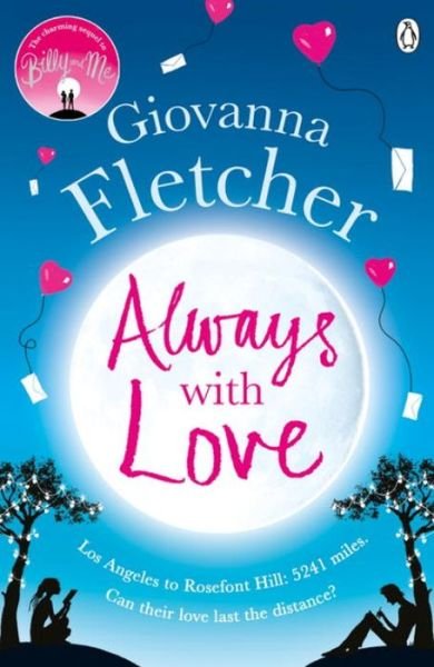 Always With Love: The perfect heart-warming and uplifting love story to cosy up with - Giovanna Fletcher - Bøger - Penguin Books Ltd - 9781405919180 - 2. juni 2016