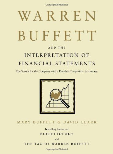 Cover for David Clark · Warren Buffett and the Interpretation of Financial Statements: the Search for the Company with a Durable Competitive Advantage (Hardcover Book) (2008)