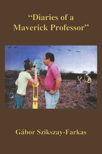 Cover for Gábor Szikszay-farkas · &quot;Diaries of a Maverick Professor'&quot; (Paperback Book) (2004)