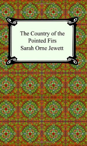 Cover for Sarah Orne Jewett · The Country of the Pointed Firs (Paperback Book) (2005)