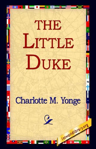 Cover for Charlotte M. Yonge · The Little Duke (Hardcover Book) (2006)