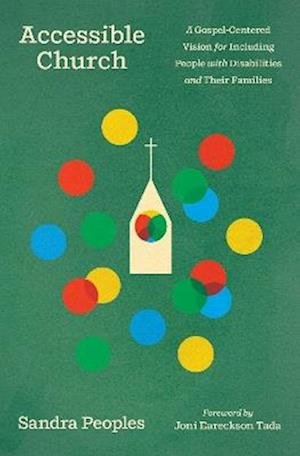 Cover for Sandra Peoples · Accessible Church: A Gospel-Centered Vision for Including People with Disabilities and Their Families (Paperback Book) (2025)