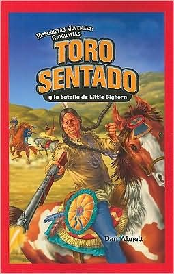 Cover for Dan Abnett · Toro Sentado y la Batalla de Little Bighorn (Buch) [1st edition] (2009)