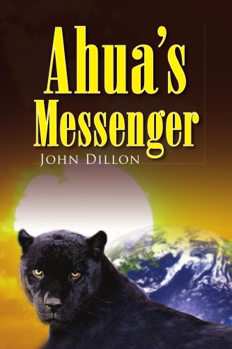 Cover for John Dillon · Ahua's Messenger (Paperback Book) (2008)