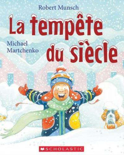 Cover for Robert Munsch · Tempête du Siècle (Book) (2016)