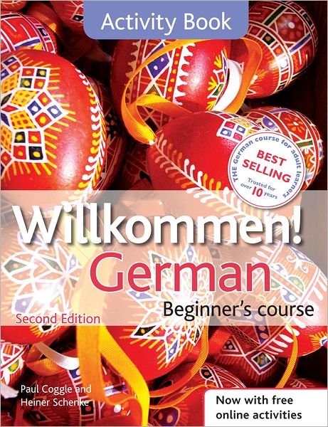 Cover for Paul Coggle · Willkommen! German Beginner's Course 2ED Revised: Activity Book (Paperback Book) (2012)