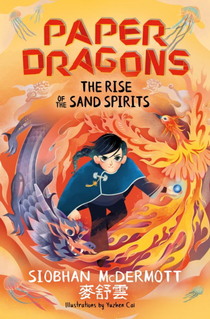 Cover for Siobhan McDermott · Paper Dragons: The Rise of the Sand Spirits: Book 2 - Paper Dragons (Paperback Book) (2025)