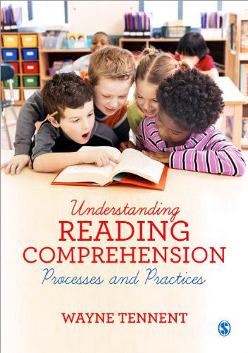 Cover for Wayne Tennent · Understanding Reading Comprehension: Processes and Practices (Paperback Book) (2014)