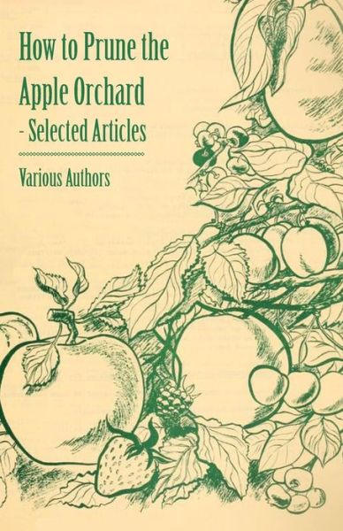 Cover for How to Prune the Apple Orchard - Selected Articles (Taschenbuch) (2011)