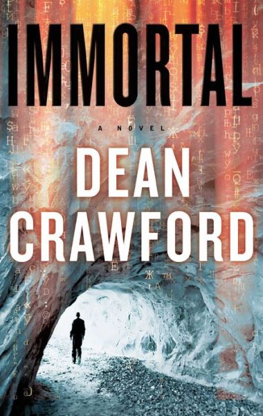 Cover for Dean Crawford · Immortal: a Novel (Taschenbuch) [Reprint edition] (2014)