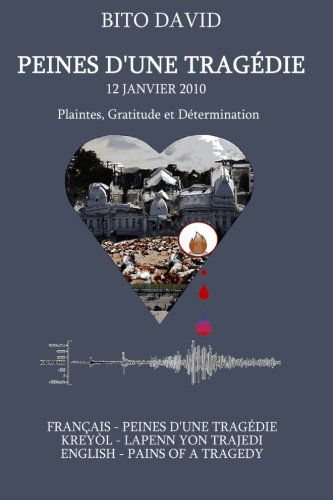 Cover for Bito David · Peines D'une Tragédie: 12 Janvier 2010 (Paperback Book) [French edition] (2011)