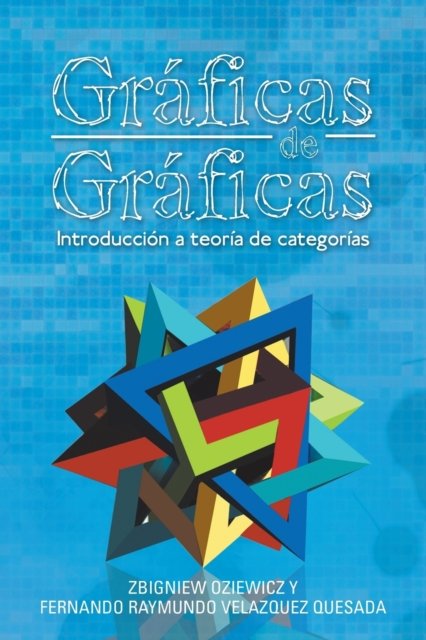 Cover for Zbigniew Oziewicz · Graficas De Graficas (Paperback Book) (2018)