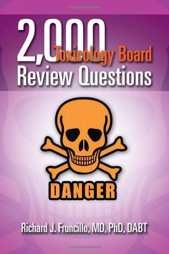 Cover for Richard J. Fruncillo Md Phd Dabt · 2,000 Toxicology Board Review Questions (Paperback Bog) (2011)