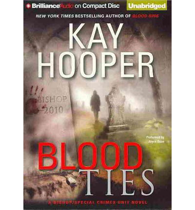 Blood Ties (Blood Trilogy) - Kay Hooper - Äänikirja - Brilliance Audio - 9781469296180 - tiistai 2. heinäkuuta 2013