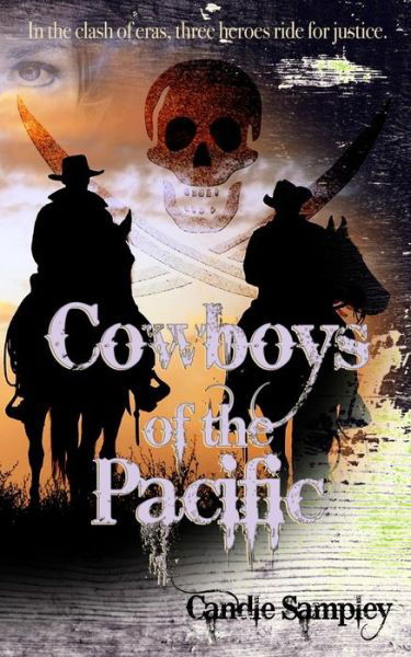 Candle Sampley · Cowboys of the Pacific (Paperback Book) (2014)