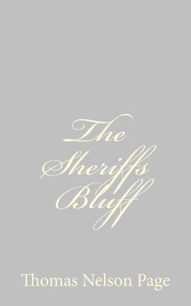 Cover for Thomas Nelson Page · The Sheriffs Bluff (Paperback Book) (2013)