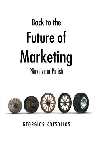 Cover for Georgios Kotsolios · Back to the Future of Marketing: Provolve or Perish (Paperback Book) (2014)