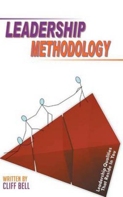 Cover for Cliff Bell · Leadership Methodology (Innbunden bok) (2014)