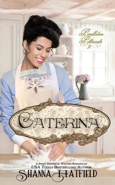 Cover for Shanna Hatfield · Caterina (Paperback Book) (2013)