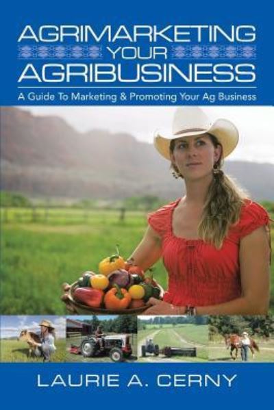 Cover for Laurie A Cerny · AgriMarketing Your AgriBusiness (Paperback Book) (2016)