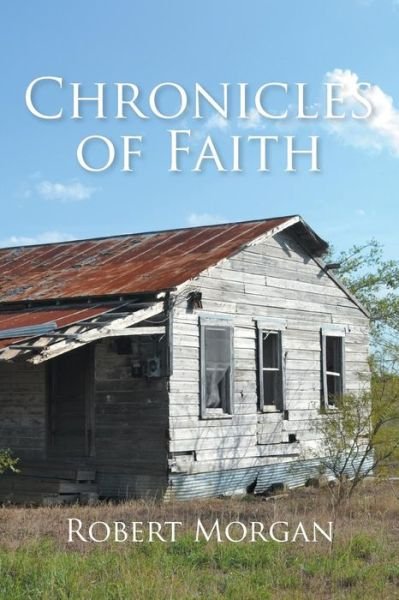 Cover for Robert Morgan · Chronicles of Faith (Paperback Book) (2014)