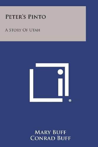 Cover for Conrad Buff · Peter's Pinto: a Story of Utah (Paperback Book) (2013)