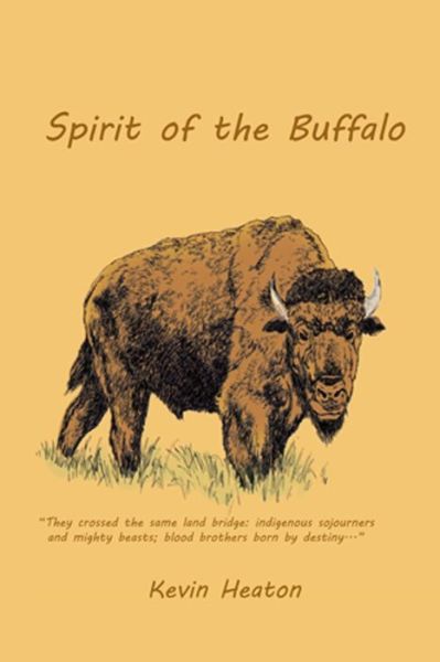 Cover for Kevin Heaton · Spirit of the Buffalo (Paperback Book) (2014)