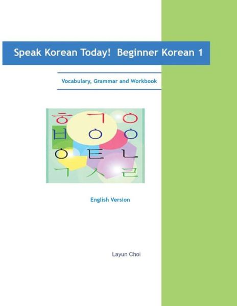 Cover for Layun Choi · Speak Korean Today! Beginner Korean 1: Vocabulary (Paperback Book) (2014)